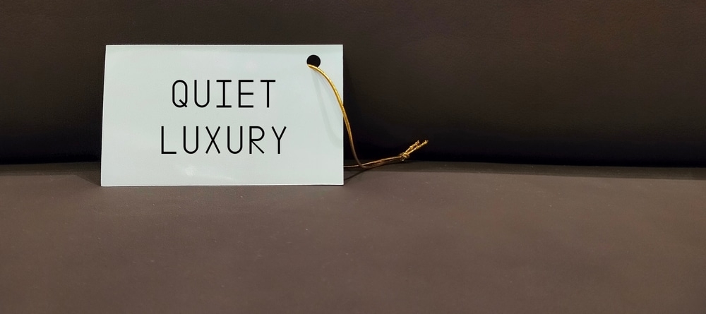 Quiet Luxury