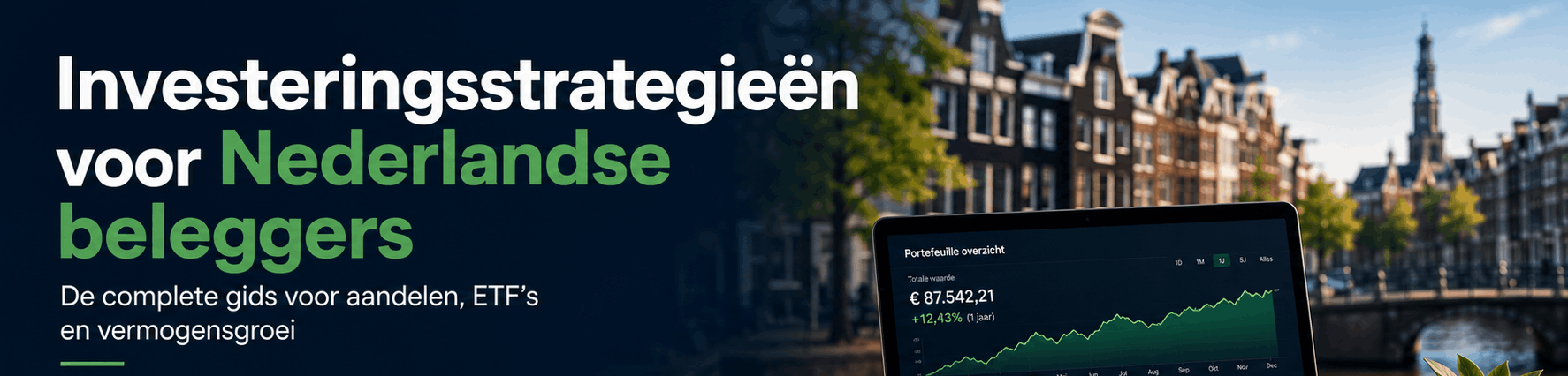 Investeringsstrategieën voor Nederlandse beleggers