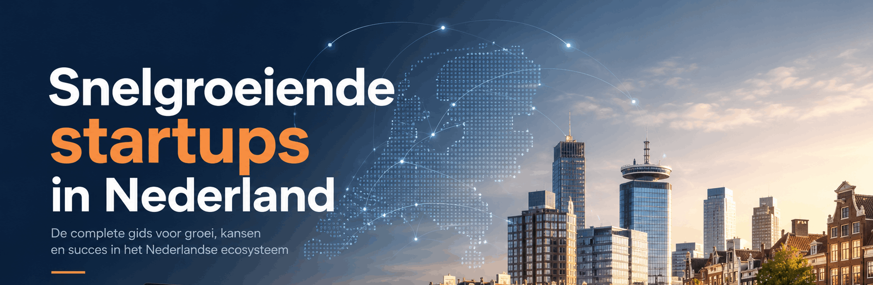 Snelgroeiende startups in Nederland